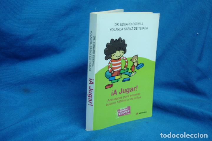 Libros de segunda mano: &iexcl; A JUGAR ! ACTIVIDADES PARA ENSE&Ntilde;AR BUENOS H&Aacute;BITOS A LOS NI&Ntilde;OS - DR. EDUARD ESTIVILL - ARAMARK 2010