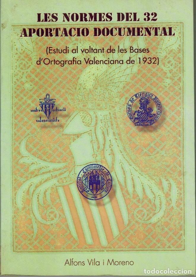Libros de segunda mano: LES NORMES DEL 32. APORTACIO DOCUMENTAL, por Alfons Vila i Moreno