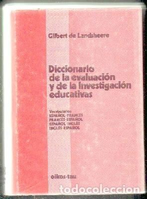 Libros de segunda mano: DICCIONARIO DE LA EVALUACI&Oacute;N Y DE LAS INVESTIGACI&Oacute;N EDUCATIVAS. VOCABULARIOS: ESPA&Ntilde;OL-FRANC&Eacute;S&hellip;