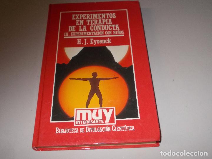 Libros de segunda mano: Experimentos en terapia de la conducta, III Experimentaci&oacute;n con ni&ntilde;os, H. J. Eysenck, Muy Interesant