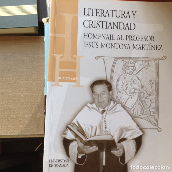 Libros de segunda mano: Literatura y Cristiandad. Homenaje al profesor Jes&uacute;s Montoya Mart&iacute;nez