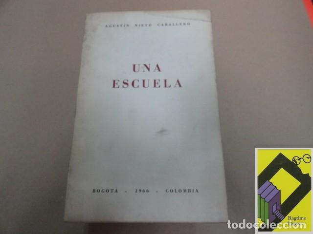 Libros de segunda mano: NIETO CABALLERO, Agust&iacute;n: Una escuela