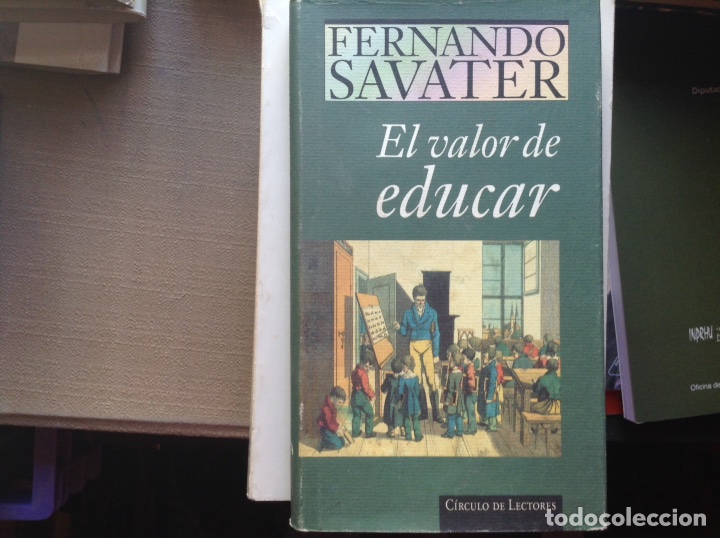 el,valor de educar. fernando savater - Comprar Libros de pedagogía en