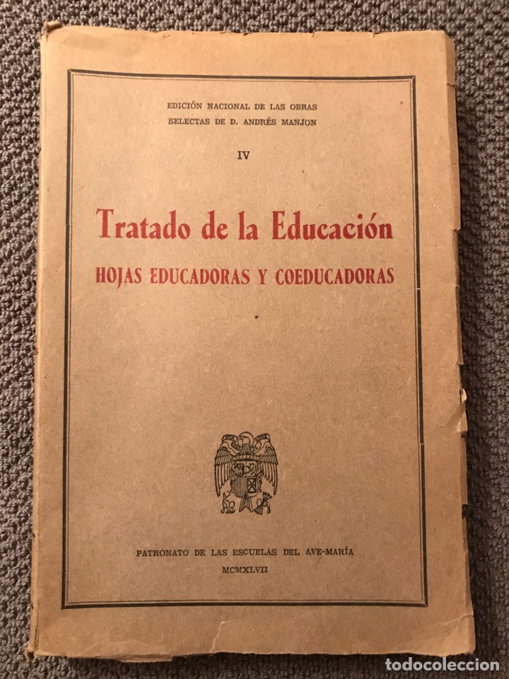 Libri di seconda mano: TRATADO DE LA EDUCACION. Hojas Educadoras y Coeducadoras (1947)