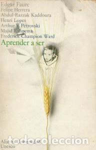 Libri di seconda mano: APRENDER A SER: LA EDUCACI&Oacute;N DEL FUTURO &ndash; EDGAR FAURE Y OTROS