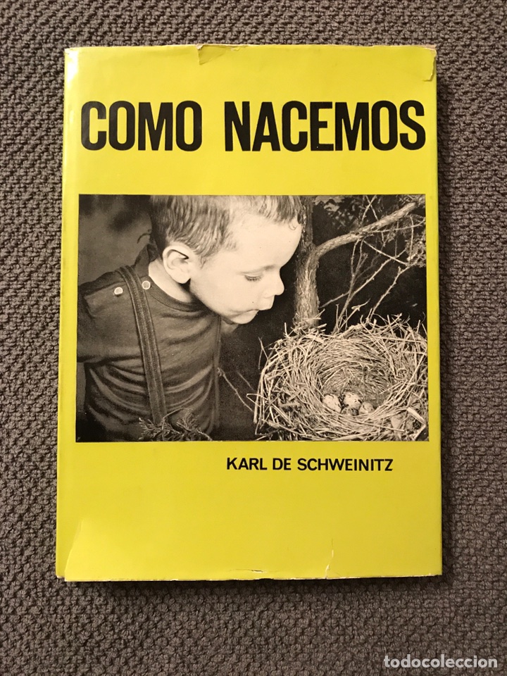 Libri di seconda mano: COMO NACEMOS, por Karl de Schweinnitz (a.1968)