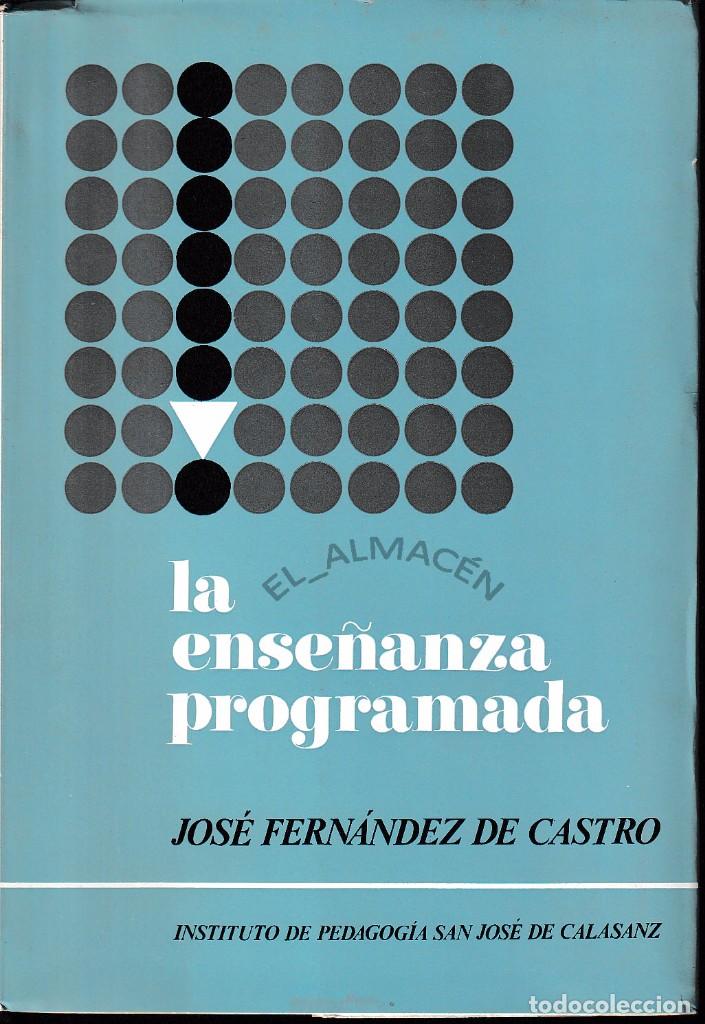 Libros de segunda mano: LA ENSE&Ntilde;ANZA PROGRAMADA (FDEZ. DE CASTRO 1973) SIN USAR - Foto 1
