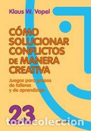 Libri di seconda mano: como solucionar conflictos de manera creativa,klaus w.vopel