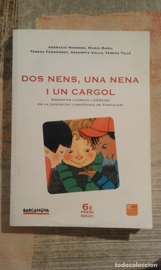 Second hand books: Dos nens, una nena i un cargol - Ensenyar llengua i ci&egrave;ncies en la diversitat ling&uuml;&iacute;stica de parvula