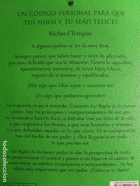 Libros de segunda mano: LAS REGLAS DE LOS BUENOS PADRES / Richard Templar / 2008 - Foto 2