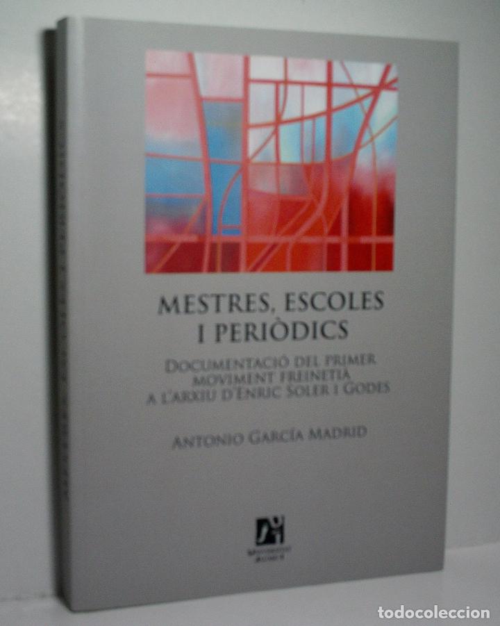 Libri di seconda mano: MESTRES, ESCOLES I PERI&Ograve;DICS. GARC&Iacute;A MADRID Antonio. 2012