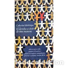 Libri di seconda mano: El derecho a vivir de otra manera    Autor : Catherine Valabr&egrave;gue