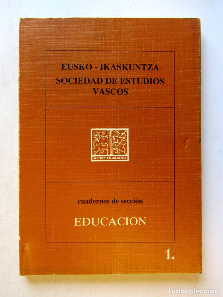 Libros de segunda mano: Eusko ikaskuntza. Sociedad de estudios vascos. Cuadernos de secci&oacute;n Educaci&oacute;n. 1985. 157 pags.