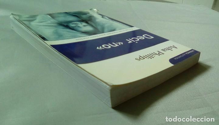 Libros de segunda mano: DECIR NO.- ASHA PHILLIPS - Foto 4