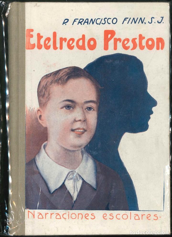 Libros de segunda mano: ETELREDO PRESTO NARRACIONES ESCOLARES ( P. FRANCISCO FINN.S.J)