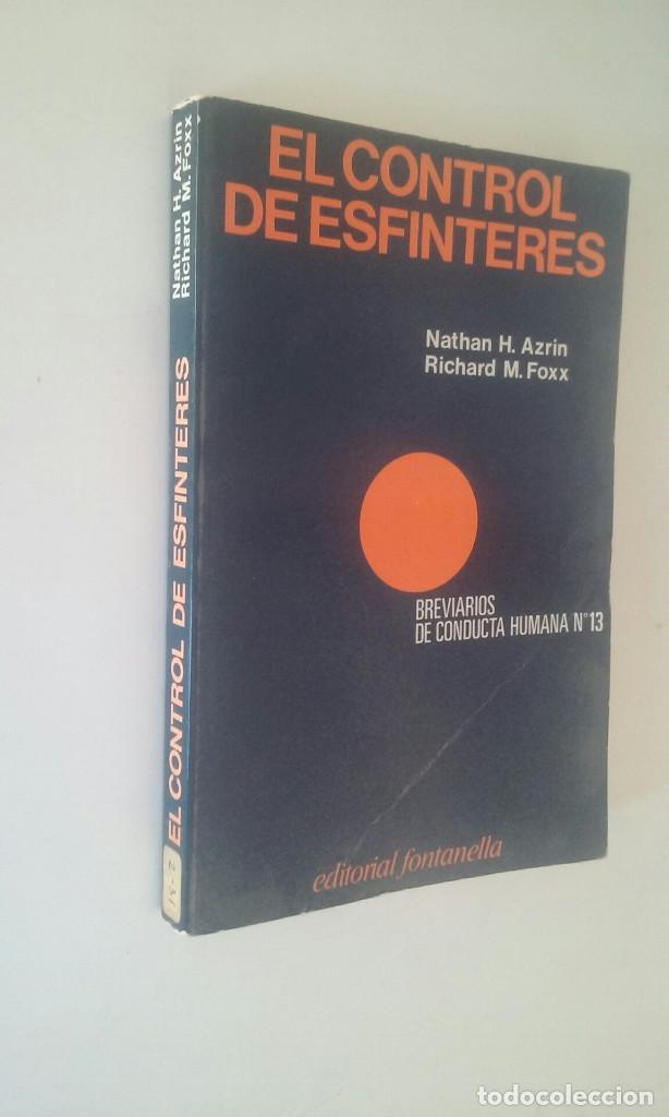 Libros de segunda mano: EL CONTROL DE LOS ESF&Iacute;NTERES - NATHAN H. AZRIN Y RICHARD M. FOXX - Foto 2