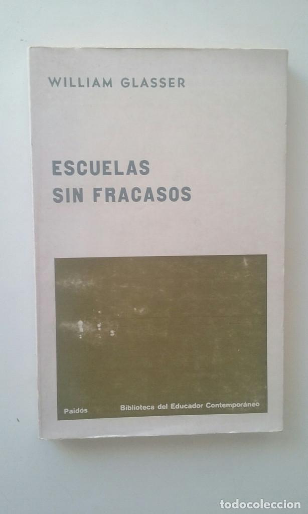 Libros de segunda mano: Escuelas sin fracasos - William Glasser