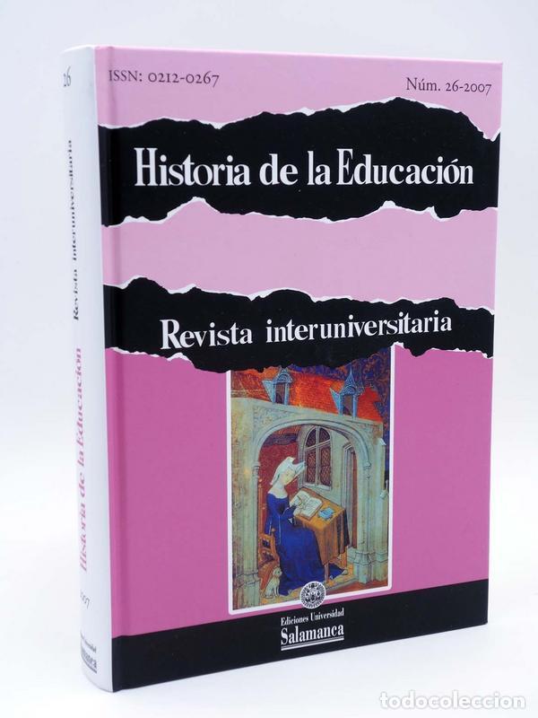 Second hand books: HISTORIA DE LA EDUCACI&Oacute;N REVISTA INTERUNIVERSITARIA 26 (Vvaa) Universidad de Salamanca, 2008