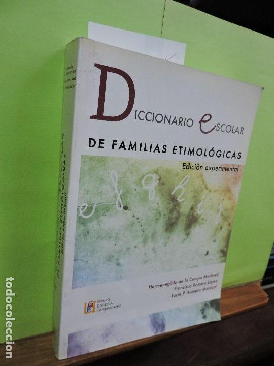 Gebrauchte B&uuml;cher: Diccionario escolar de familias etimol&oacute;gicas. DE LA CAMPA MART&Iacute;NEZ, H. ROMERO L&Oacute;PEZ, F.