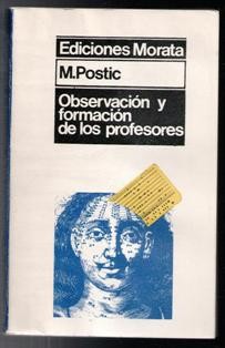 Libros de segunda mano: Observaci&oacute;n y formac&oacute;n de los profesores, M. Postic. - Foto 1