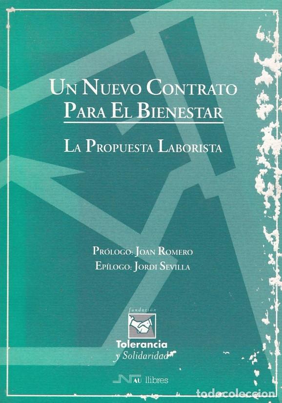 Libros de segunda mano: LA PROPUESTA LABORISTA - UN NUEVO CONTRATO PARA EL BIENESTAR - NAU LIBROS 1998