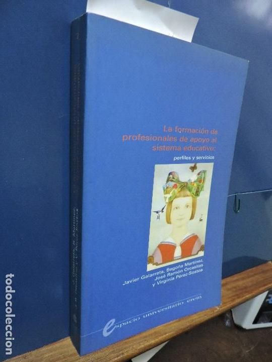 Libros de segunda mano: La formaci&oacute;n de profesionales de apoyo al sistema educativo: perfiles y servicios. GALARRETA LASA, J
