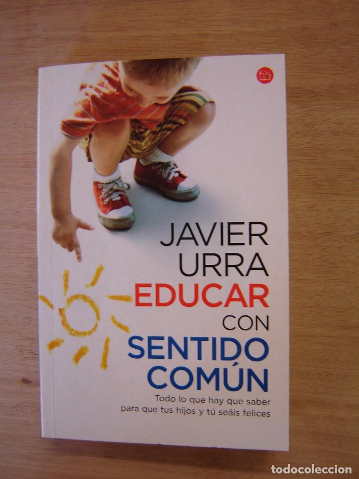 Libros de segunda mano: Educar con sentido com&uacute;n - Javier Urra - Foto 1