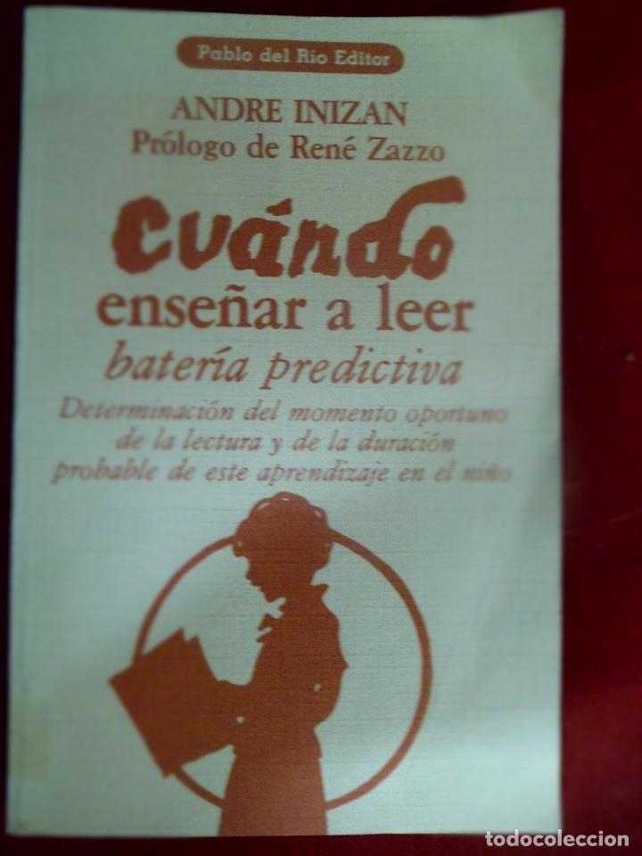 Libros de segunda mano: CU&Aacute;NDO ENSE&Ntilde;AR A LEER. BATER&Iacute;A PREDICTIVA. ANDRE INIZAN - Foto 1