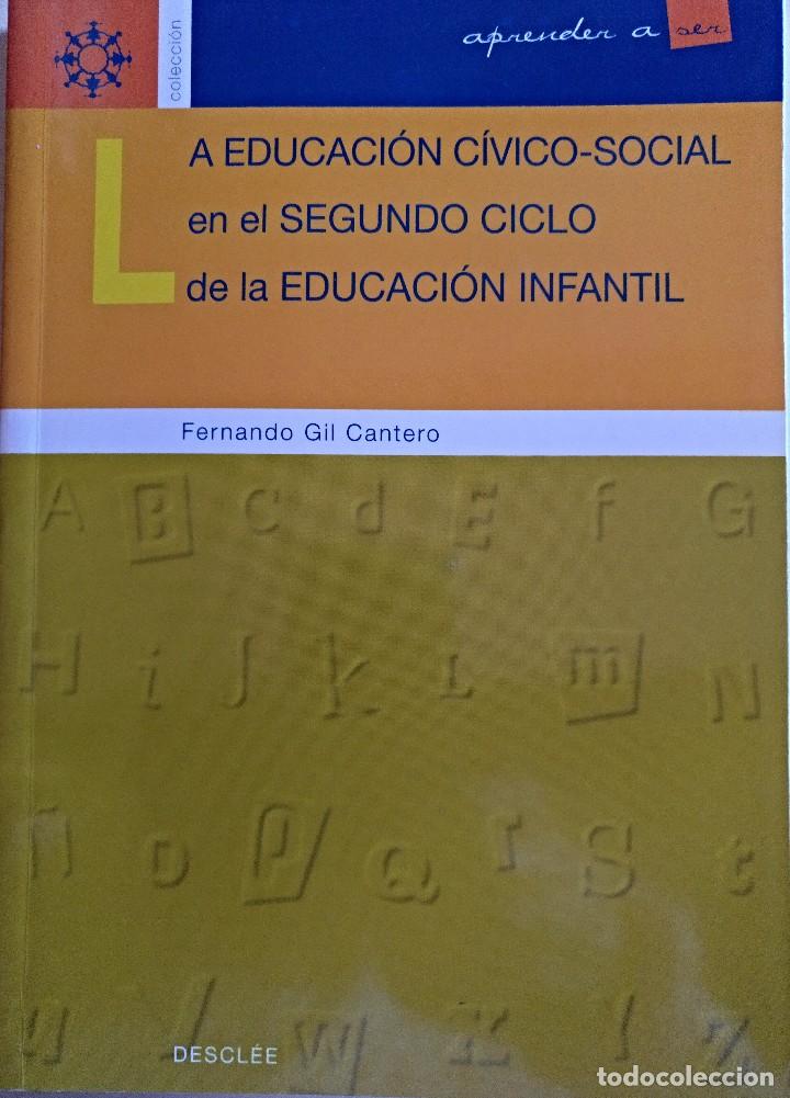 Libros de segunda mano: La educaci&oacute;n c&iacute;vico-social en el 2&ordm; ciclo de Educaci&oacute;n Infantil-