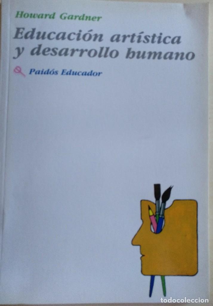 Libros de segunda mano: Educaci&oacute;n art&iacute;stica y desarrollo humano. - Foto 1