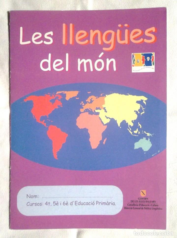 Libros de segunda mano: Quadern Les lleng&uuml;es del m&oacute;n 4t 5 6 d&rsquo;Educaci&oacute; Prim&agrave;ria 2001 Govern Illes Balears filologia catalana