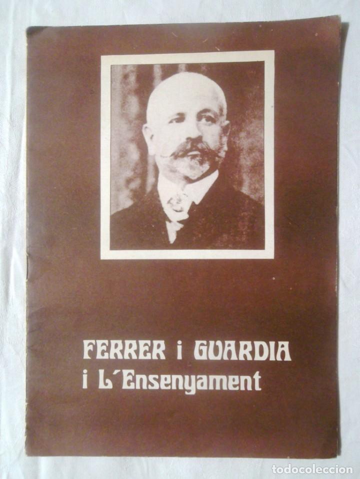 Libros de segunda mano: Ferrer i Gu&agrave;rdia i l&rsquo;ensenyament 1976 Imp. Xaloc. D.L.B-51801. Bon estat