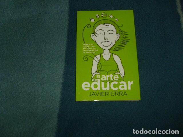 Libros de segunda mano: EL ARTE DE EDUCAR . JAVIER URRA - Foto 1