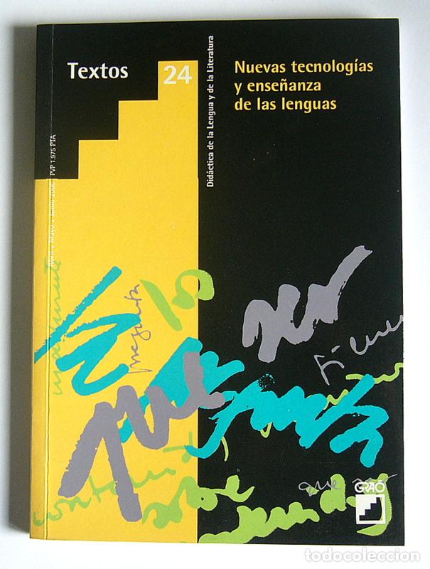 Libros de segunda mano: TEXTOS 24 - NUEVAS TECNOLOGIAS Y ENSE&Ntilde;ANZA DE LAS LENGUAS - REVISTA DIDACTICA DE LA LENGUA