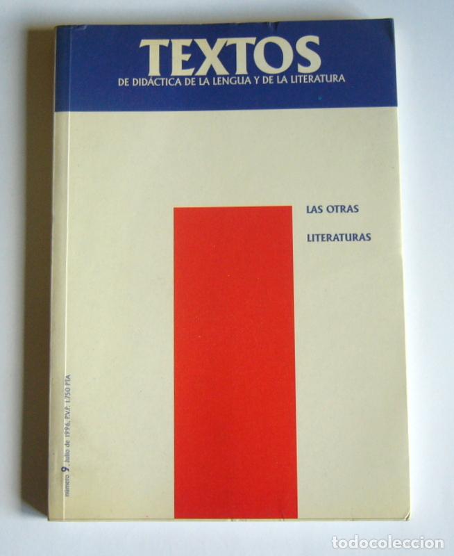 Libros de segunda mano: TEXTOS 9 - LAS OTRAS LITERATURAS - REVISTA DIDACTICA DE LA LENGUA Y DE LA LITERATURA