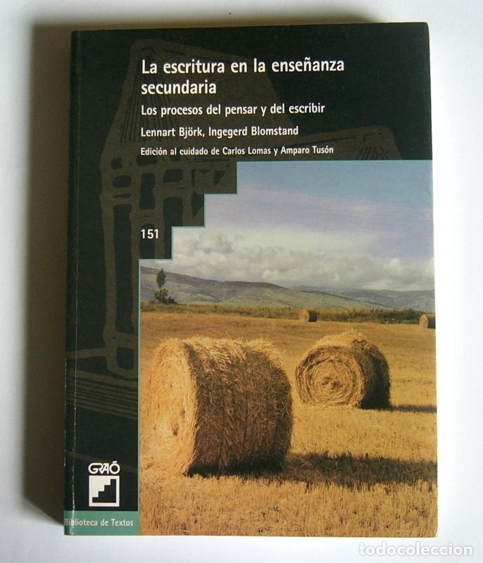Libros de segunda mano: LA ESCRITURA EN LA ENSE&Ntilde;ANZA SECUNDARIA - LOS PROCESOS DEL PENSAR Y DEL ESCRIBIR - LENNART BJ&Ouml;RK