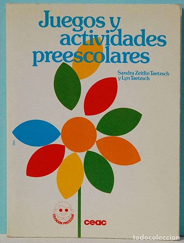 Libros de segunda mano: JUEGOS Y ACTIVIDADES PREESCOLARES.EDITA CEAC.BARCELONA.1984