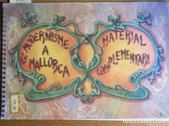 Libros de segunda mano: El modernisme a Mallorca. Material complementari. Edita: Escola en formaci&oacute;, 1996 - Foto 1