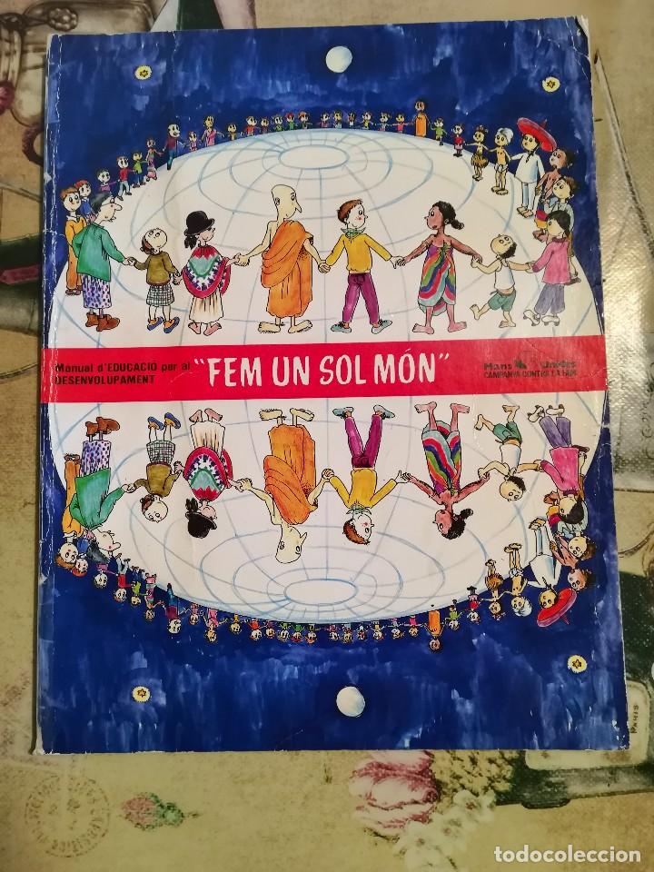 Libros de segunda mano: Fem un sol m&oacute;n. Manual d'educaci&oacute; per al desenvolupament - Mans Unides - 1985