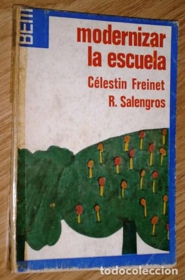 Libros de segunda mano: Modernizar la escuela por Freinet y Salengros de Ed. Laia en Barcelona 1974 3&ordf; Edici&oacute;n