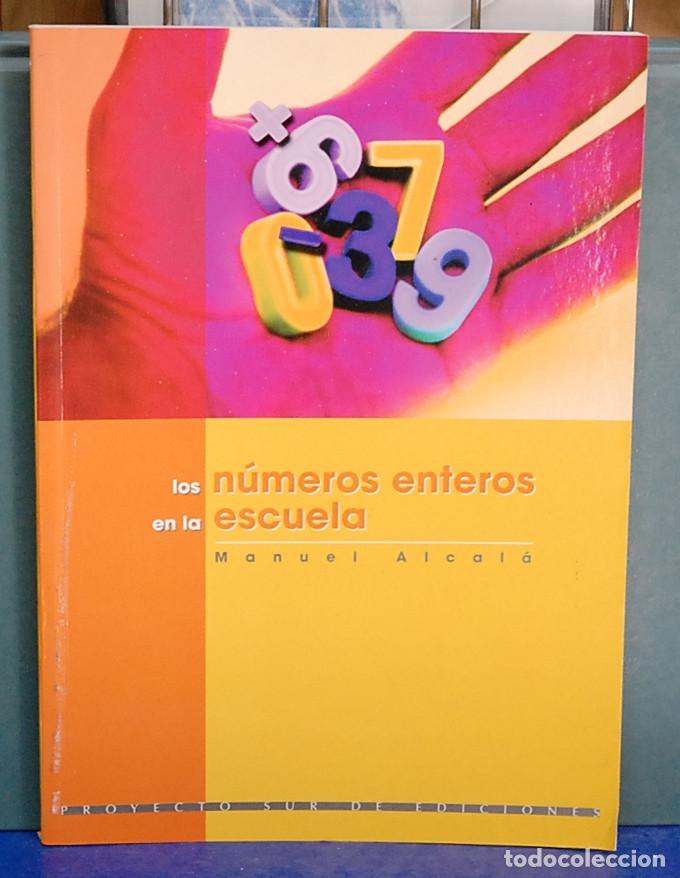 Libros de segunda mano: LMV - Los n&uacute;meros enteros en la escuela. Manuel Alcal&aacute; - Foto 1