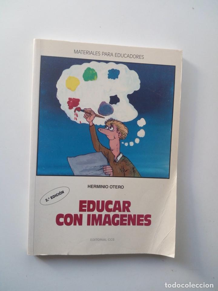 Libros de segunda mano: EDUCAR CON IMAGENES - HERMINIO OTERO - Foto 1