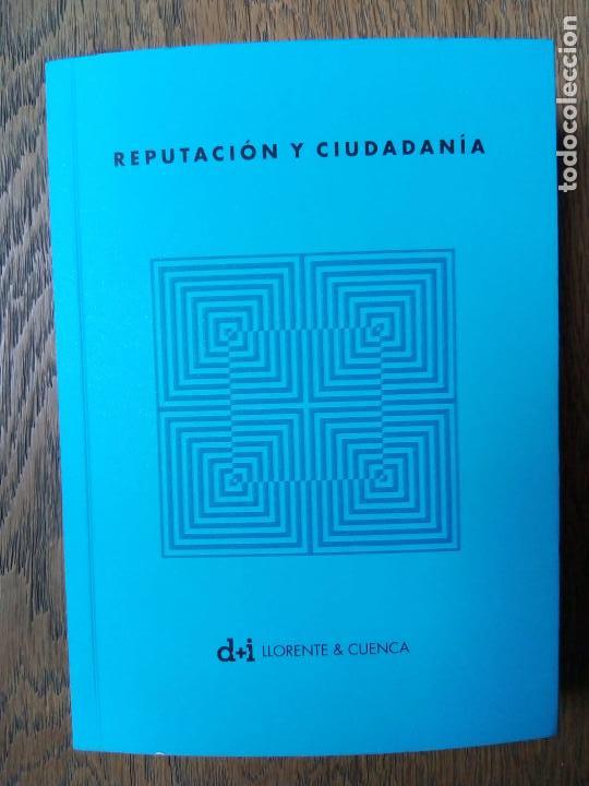 Libros de segunda mano: REPUTACION Y CIUDADANIA, LLORENTE Y CUENCA. VARIOS AUTORES