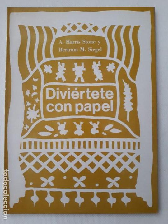 Libros de segunda mano: DIVI&Eacute;RTETE CON PAPEL. A. Harris Stone, Bertram M. Siegel. Editora Tecnica. 1969 D. F., MEXICO