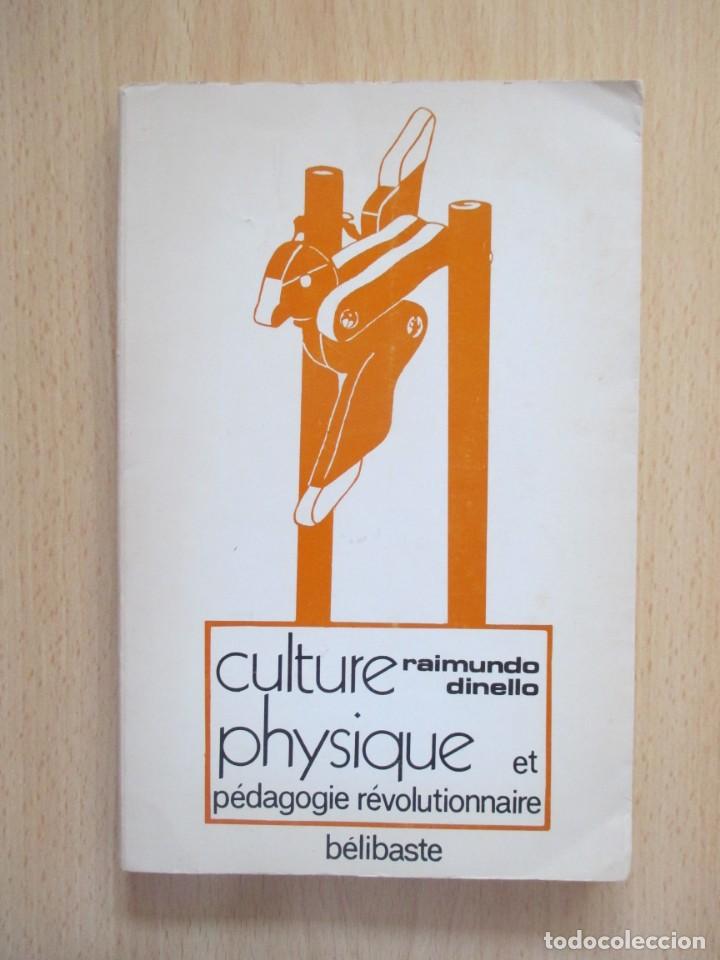 Libros de segunda mano: Culture physique et p&eacute;dagogie r&eacute;volutionnaire, de Raimundo Dinello