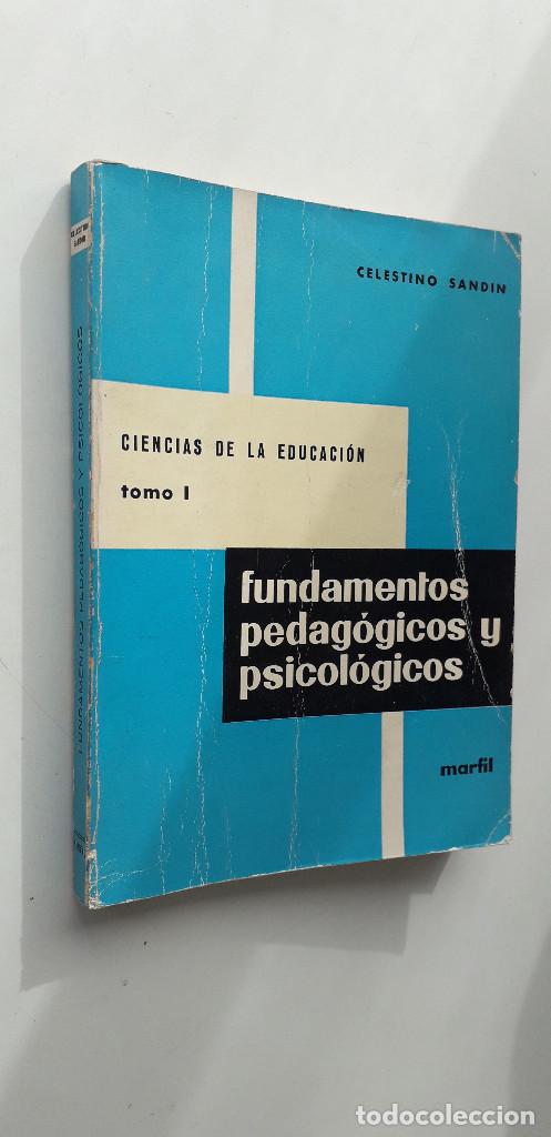 Libros de segunda mano: CIENCIA DE LA EDUCACION. TOMO 1: FUNDAMENTOS PEDAGOGICOS Y PSICOLOGICOS - CELESTINO SAND&Iacute;N