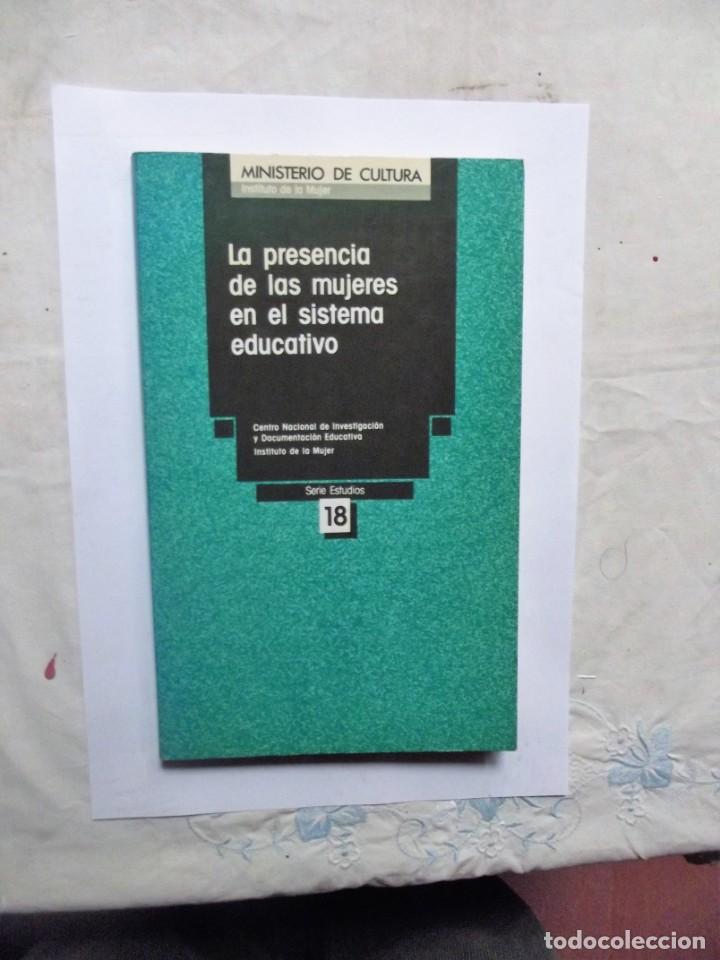 Libros de segunda mano: LA PRESENCIA DE LAS MUJERES EN EL SISTEMA EDUCATIVO
