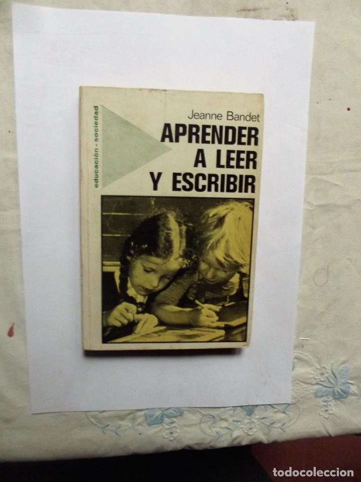 Libros de segunda mano: APRENDER A LEER Y ESCRIBIR DE JEANNE BANDET