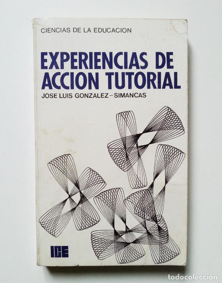 Libros de segunda mano: EXPERIENCIAS DE ACCI&Oacute;N TUTORIAL | GONZ&Aacute;LEZ-SIMANCAS | EUNSA 1975 (1&ordf; ED.) - Foto 7