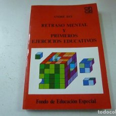 Libri di seconda mano: RETRASO MENTAL Y PRIMEROS EJERCICIOS EDUCATIVOS-ANDRE REY -N 1. Lote 149097942